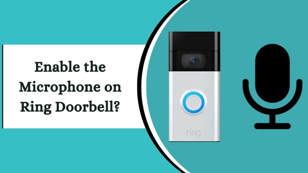 Enable the Microphone on Your Ring Doorbell – Effortless Two-Way Communication