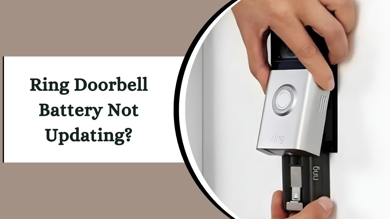 Ring Doorbell Battery Not Updating? - Here’s How to Refresh It!